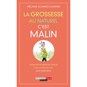 La Grossesse au naturel, c'est malin !